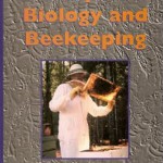 Honey Bee Biology and Beekeeping by Dewey M. Caron