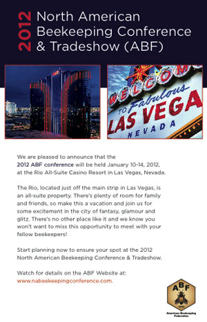 abf-2011-las-vegas The 2012 North American Beekeeping Conference will be held in Las Vegas, January 10-14.