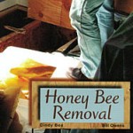 Honey Bee Removal: A Step-by-Step Guide by Cindy Bee and Bill Owens