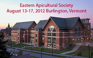Register for EAS (Eastern Apiculture Society) Conference in Burlington, Vermont - August 13-17, 2012. Register for EAS (Eastern Apiculture Society) Conference in Burlington, Vermont - August 13-17, 2012.